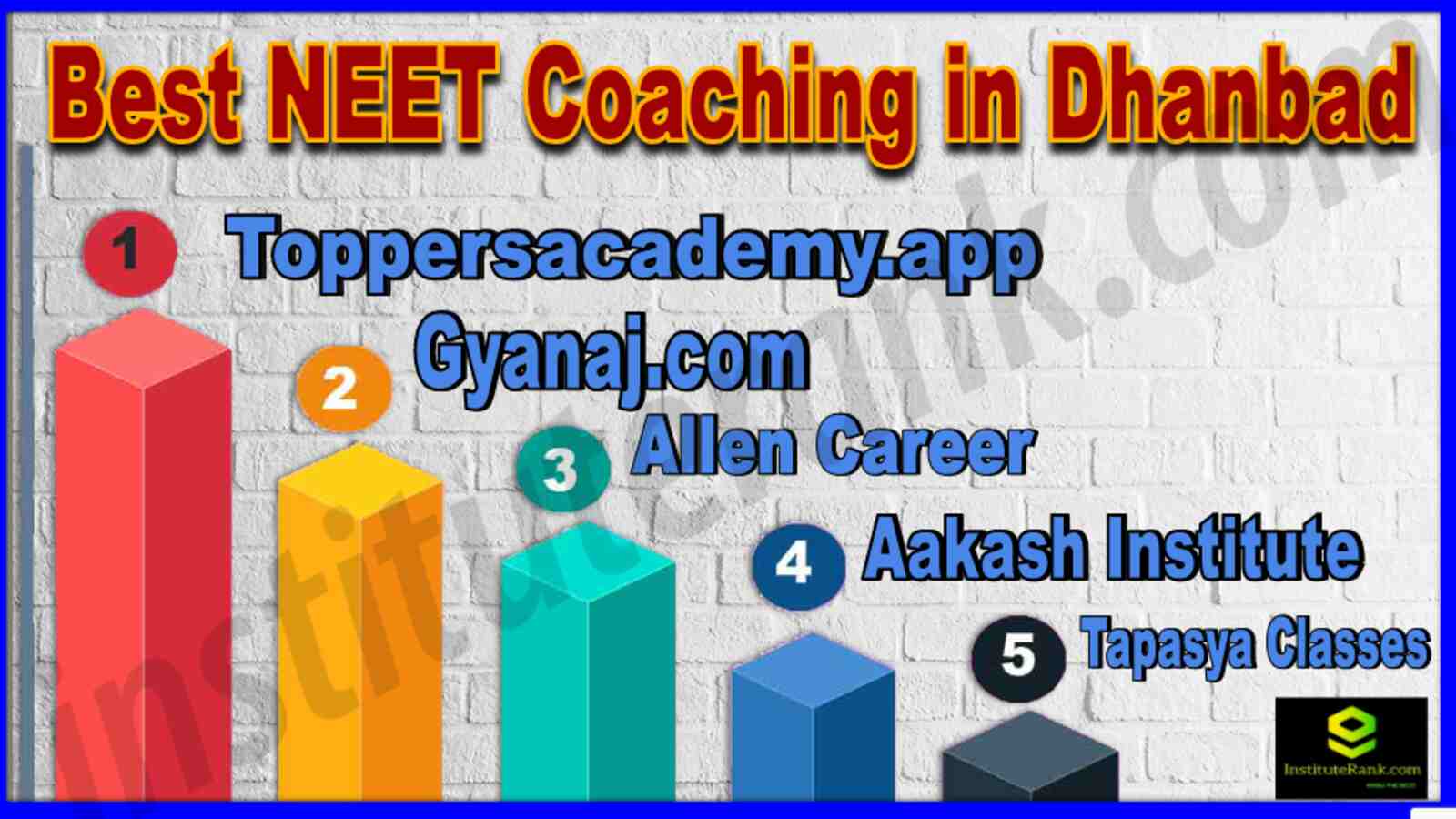 Top NEET Coaching in Dhanbad 2022 -2023