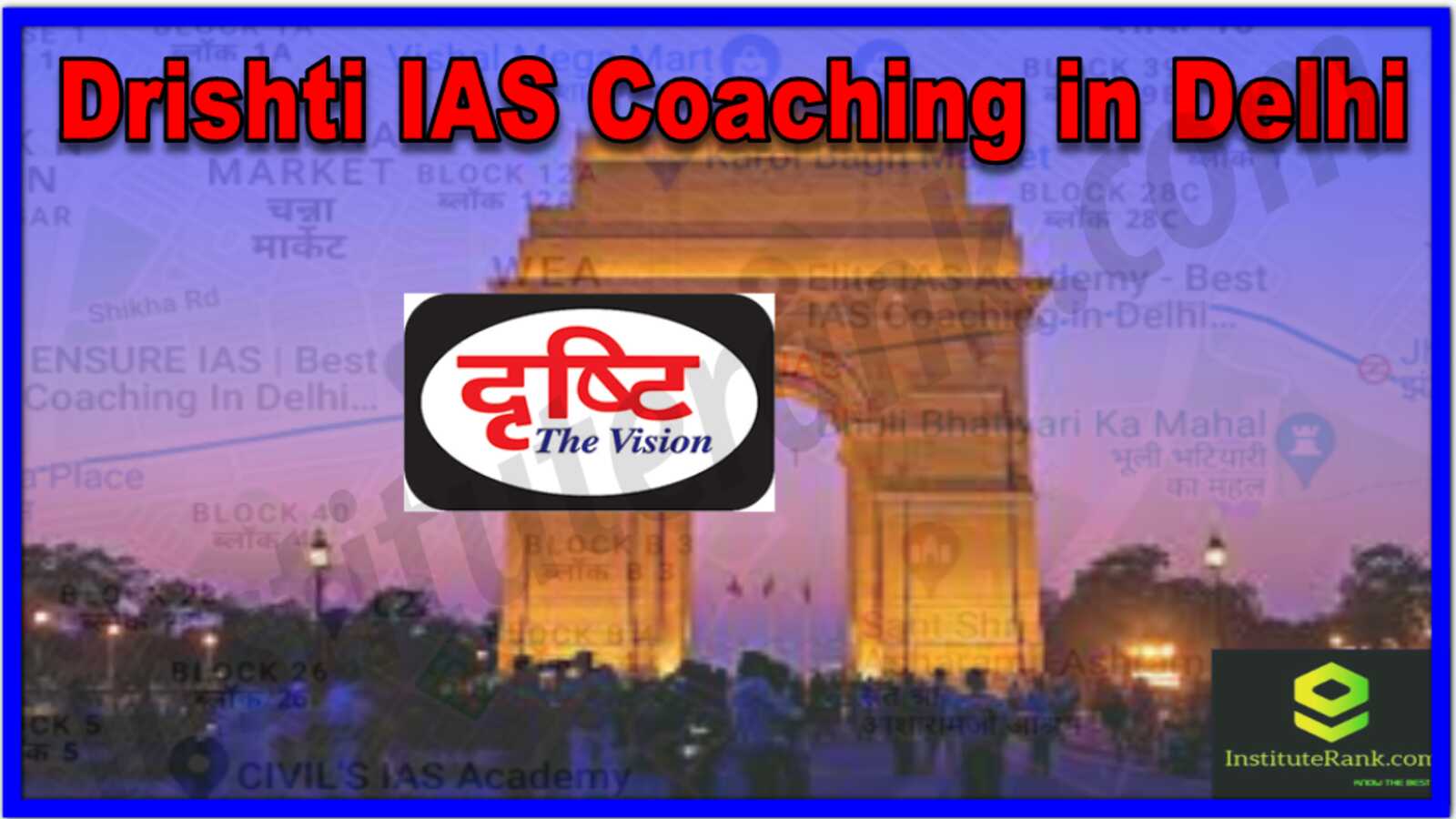Drishti IAS Coaching in Delhi