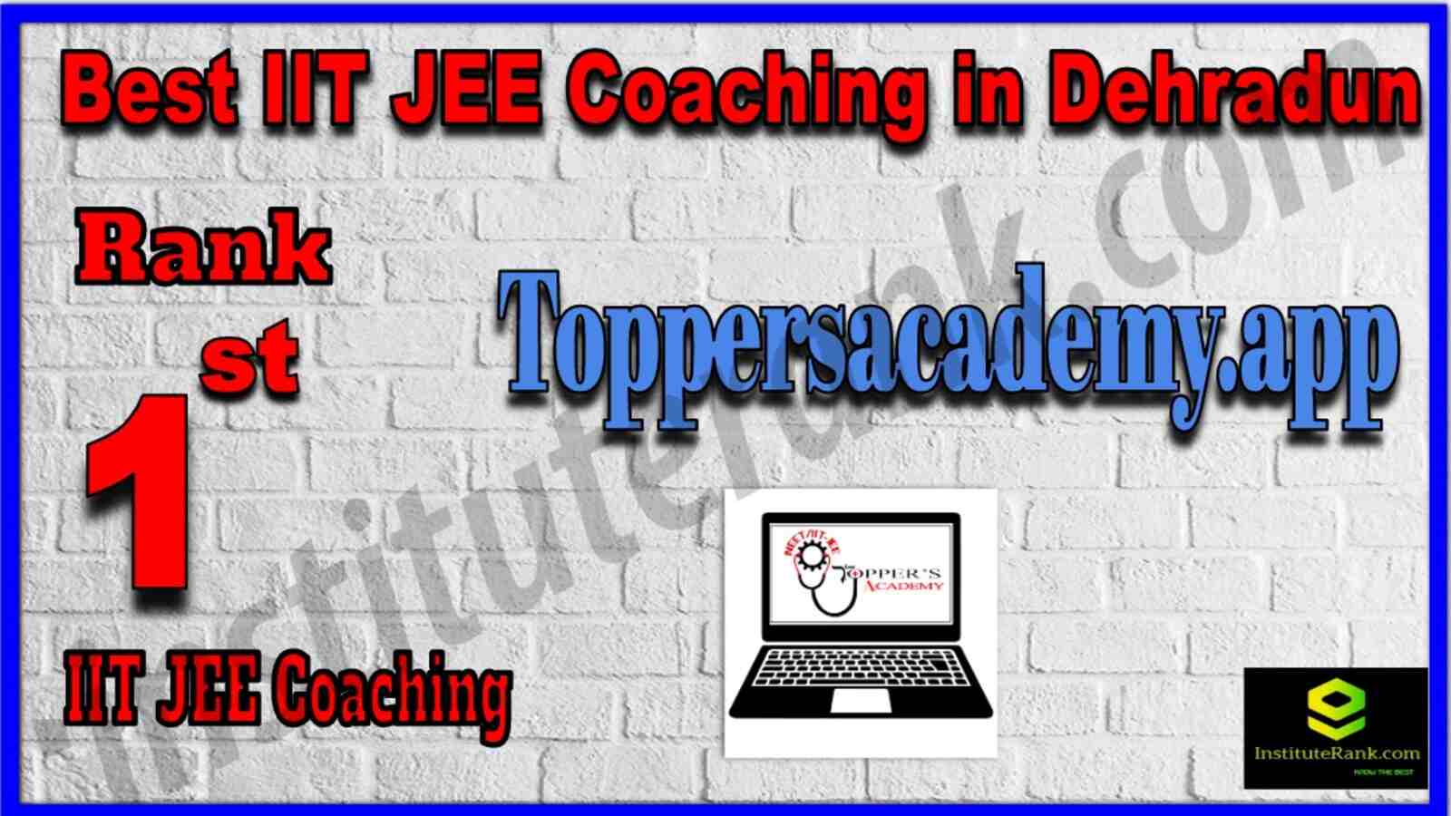 Rank 1 Best IIT JEE Coaching in Dehradun