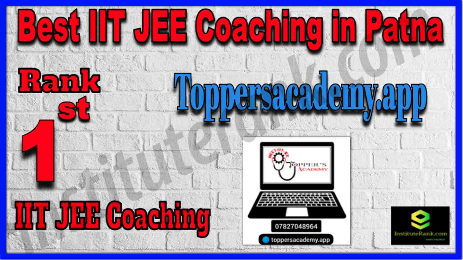 Rank 1 Best IIT JEE Coaching in Patna 