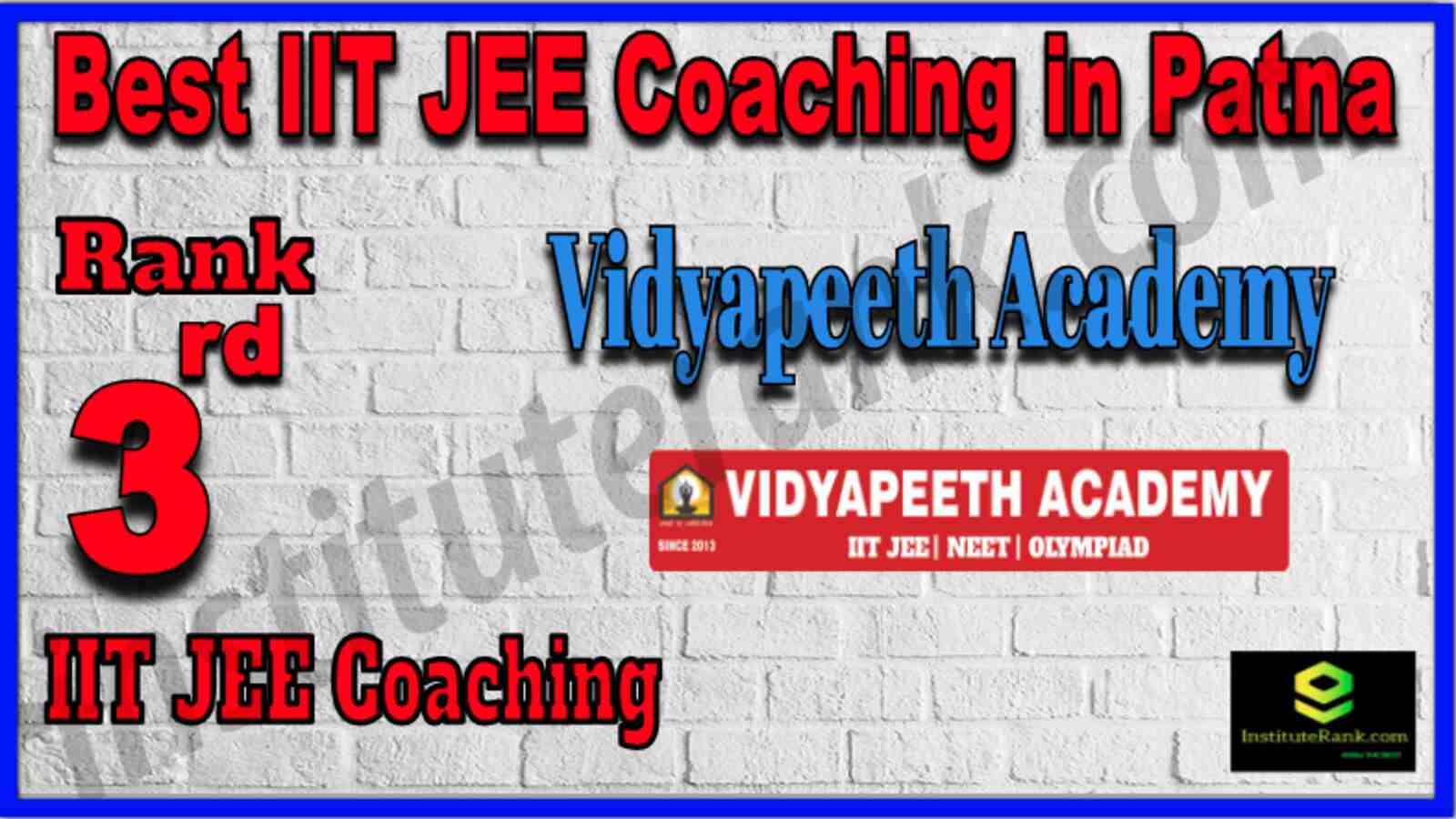 Rank 3 Best IIT JEE Coaching in Patna 