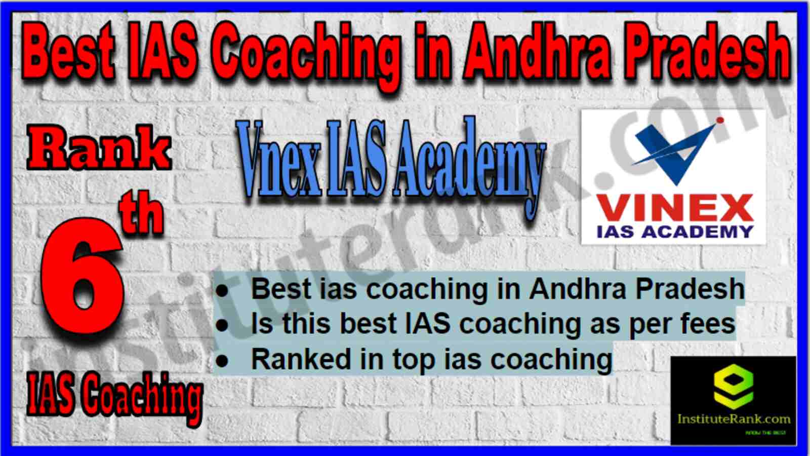 Rank 6 Best IAS Coaching in Andhra Pradesh Rank 6 Best IAS Coaching in Andhra Pradesh
