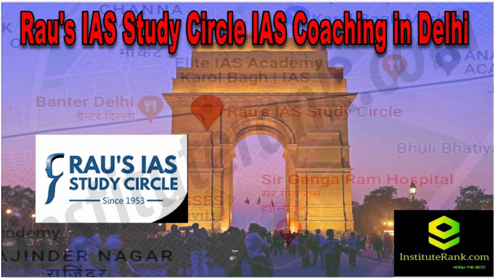 Rau's IAS Study Circle IAS Coaching in Delhi