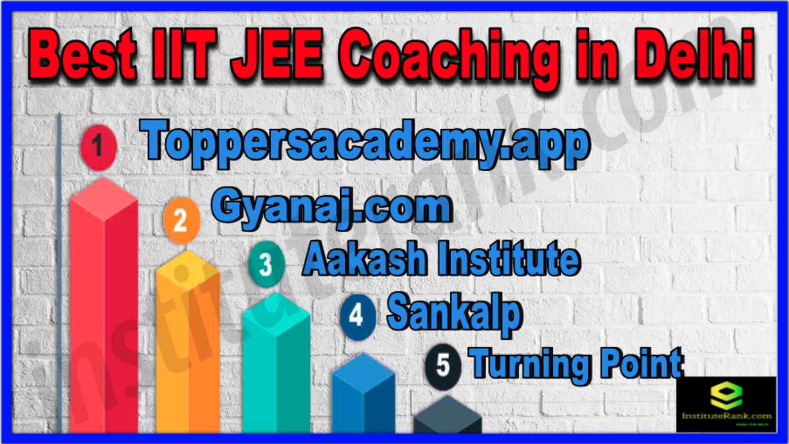 Top 10 IIT JEE Coaching Institutes In Delhi