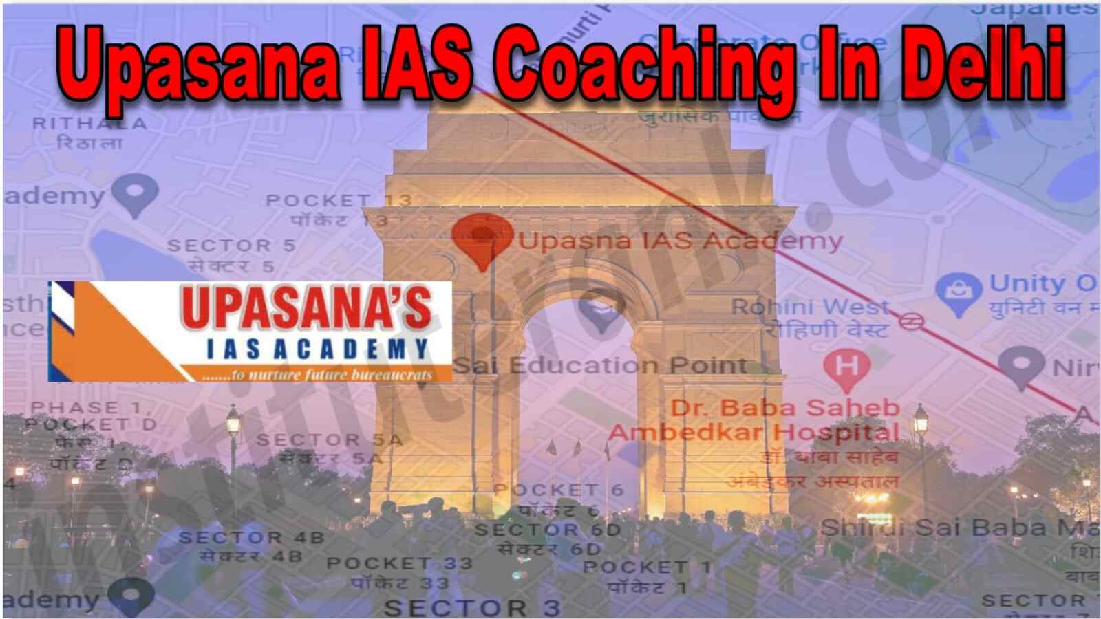 Upasana IAS Coaching in Delhi