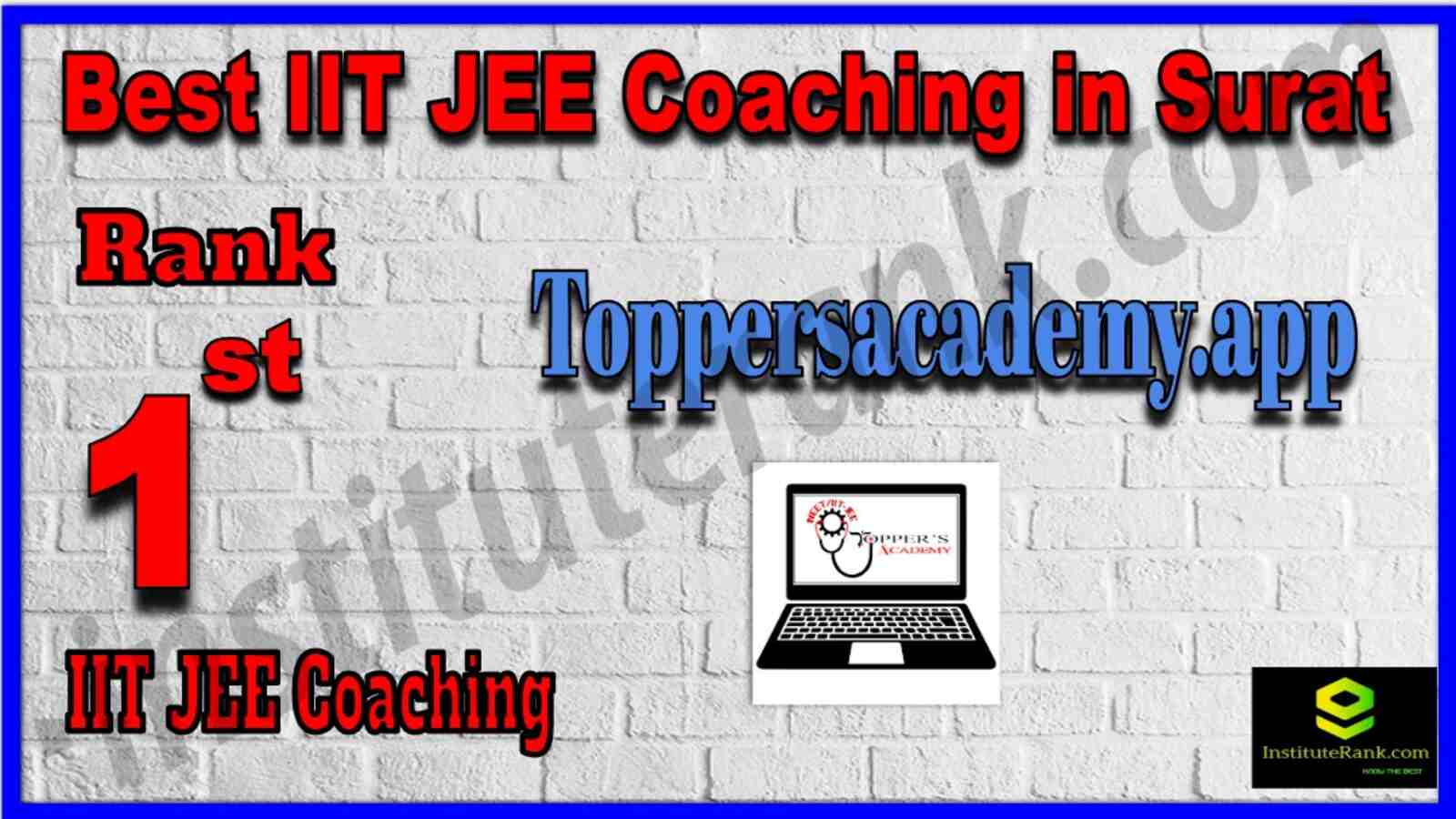 Rank 1 Best IIT JEE Coaching in Surat