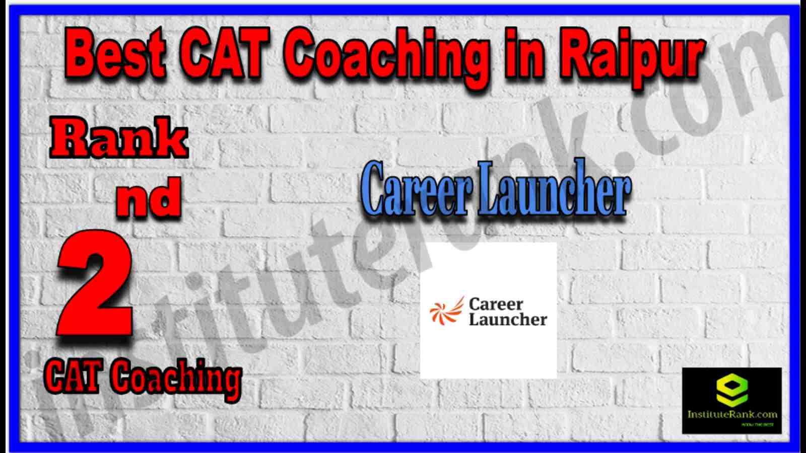Rank 2 Best CAT Coaching in Raipur