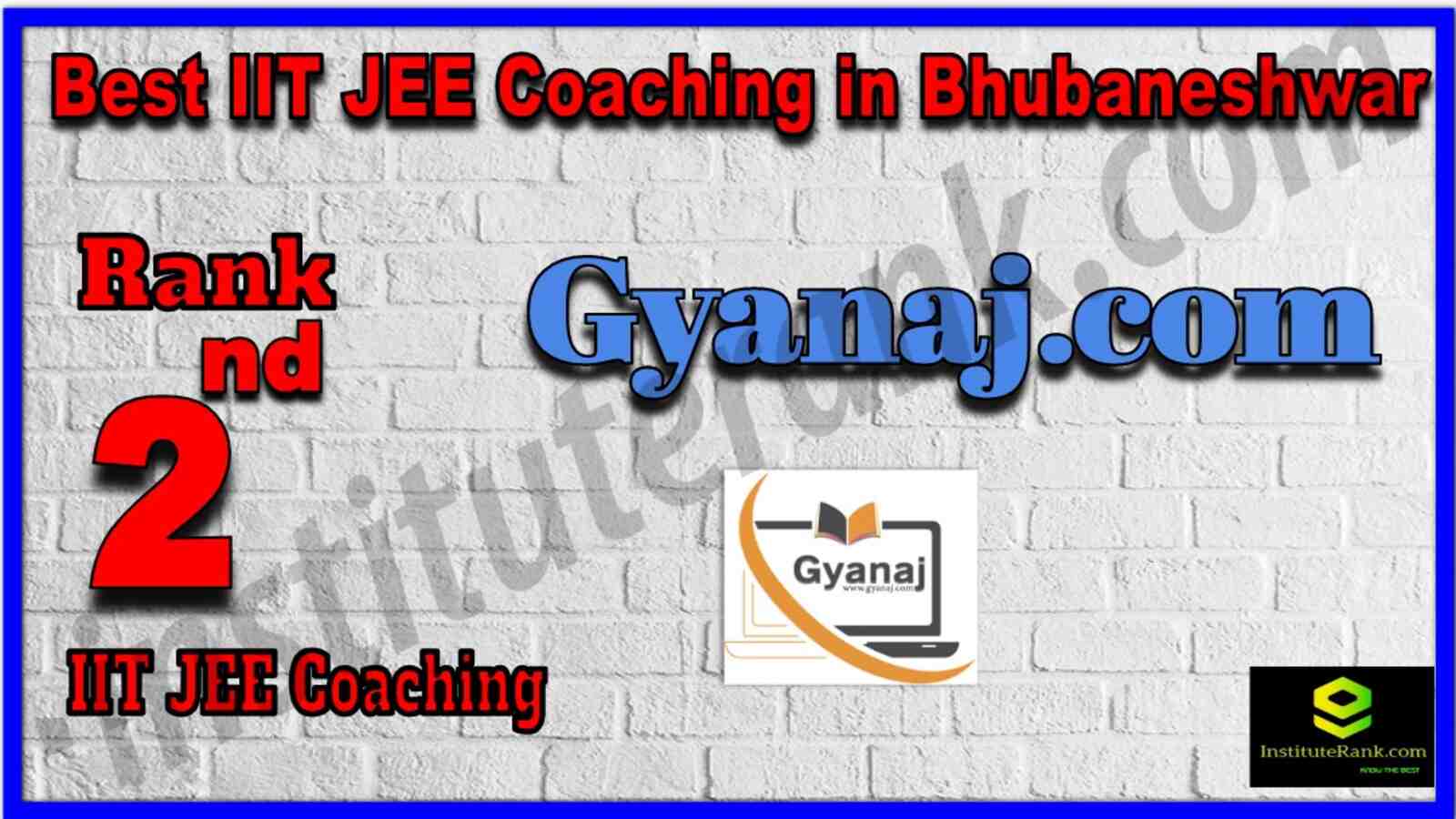 Rank 2 Best IIT JEE Coaching in Bhubaneshwar