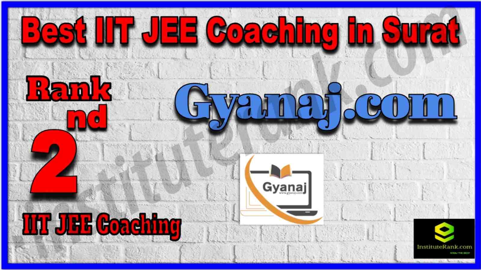 Rank 2 Best IIT JEE Coaching in Surat