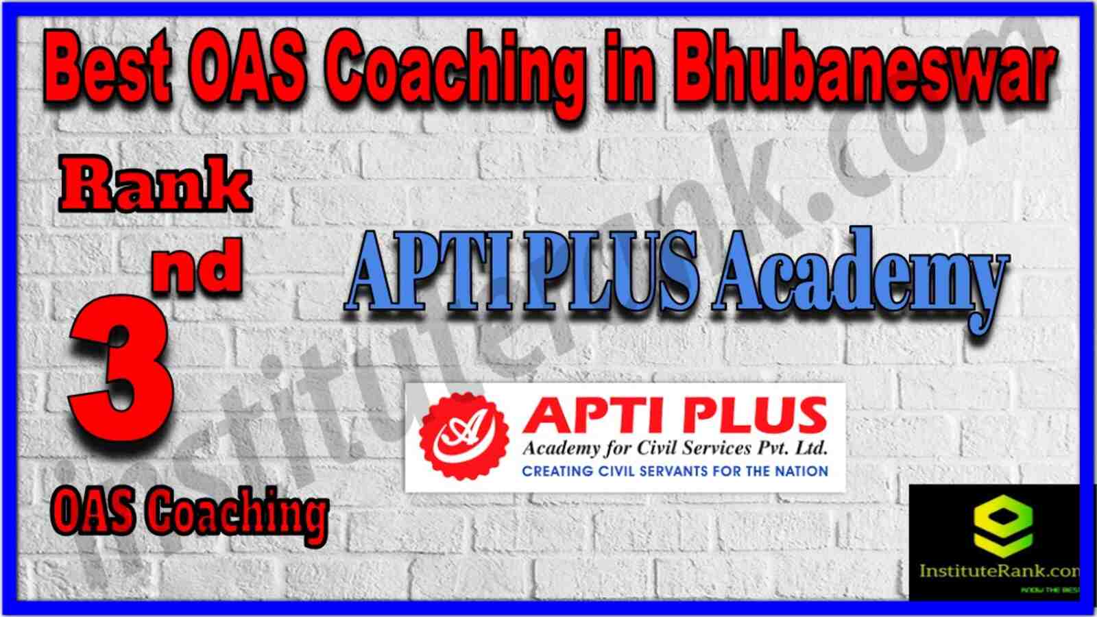 Rank 3 Best OAS Coaching in Bhubaneswar