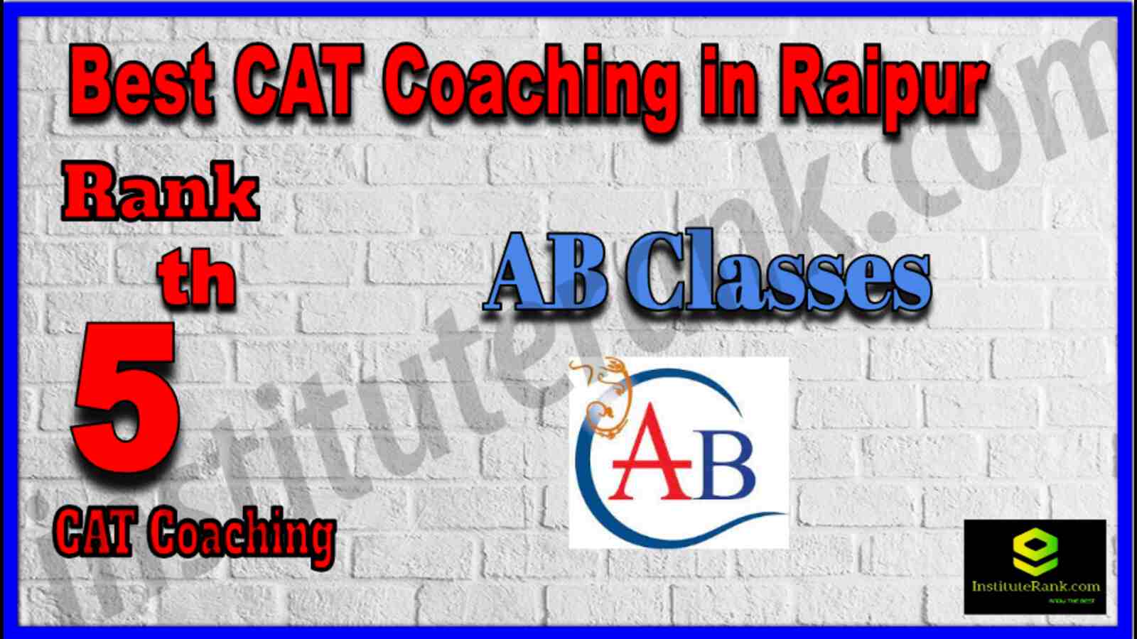 Rank 5 Best CAT Coaching in Raipur