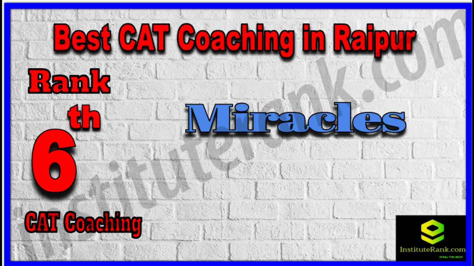 Rank 6 Best CAT Coaching in Raipur