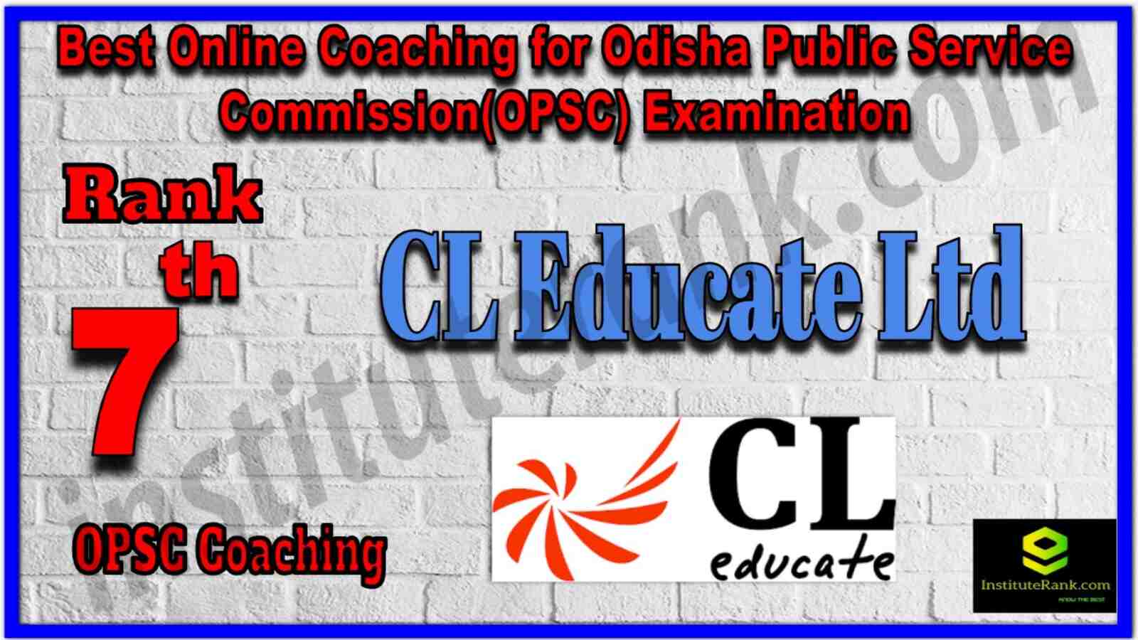 Rank 7 Best Online Coaching for Odisha Public Service Commission(OPSC) Examination