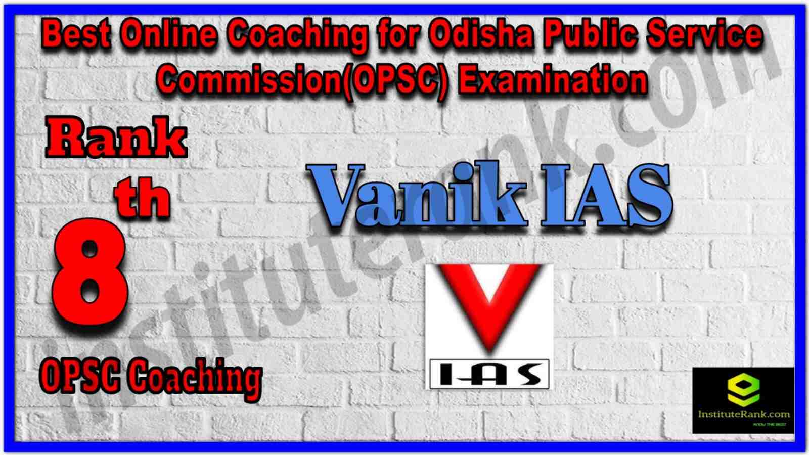 Rank 8 Best Online Coaching for Odisha Public Service Commission(OPSC) Examination