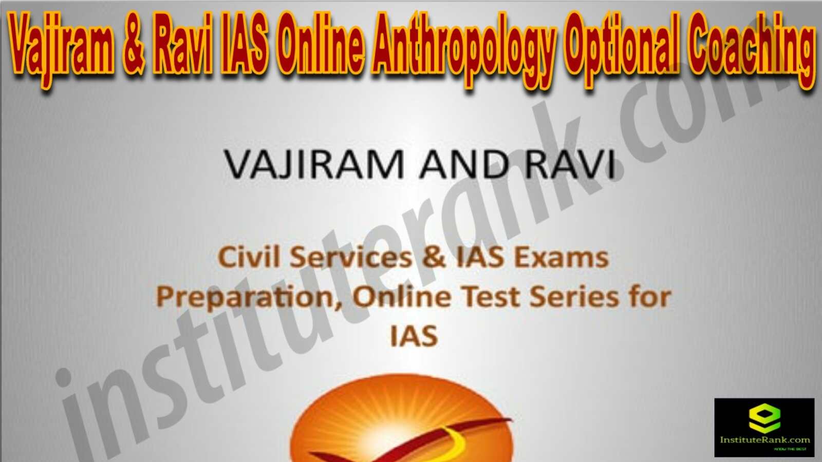 Vajiram&Ravi IAS Online Anthropology Optional Coaching