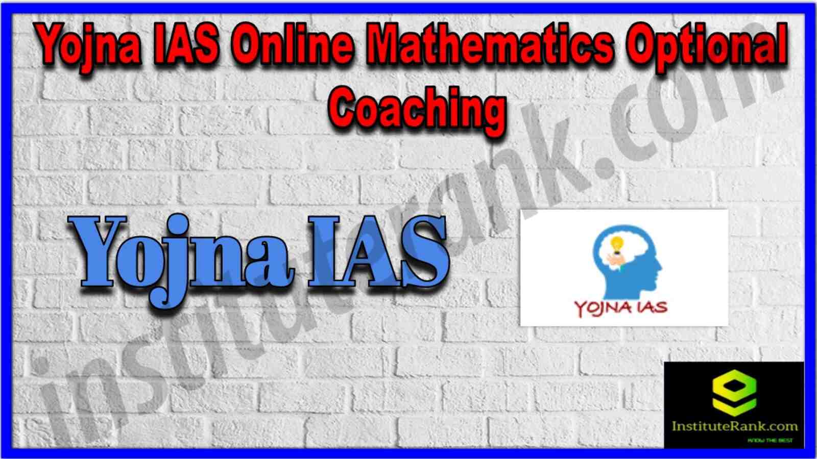Yojna IAS Online Mathematics Optional Coaching