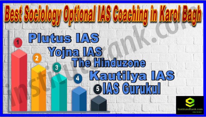 Best Sociology Optional IAS Coaching in Karol Bagh