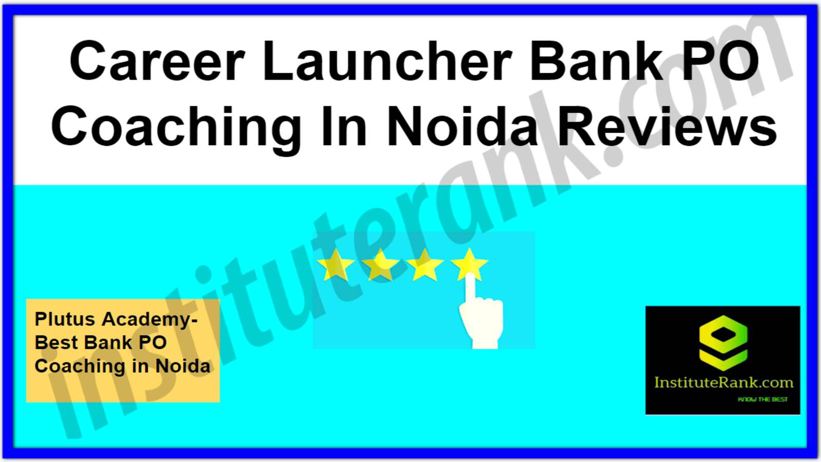 Career Launcher Bank PO Coaching in Noida Reviews