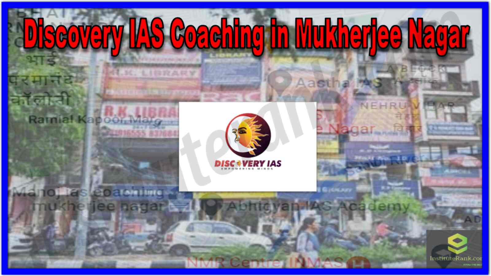 Discovery IAS Coaching In Mukherjee Nagar