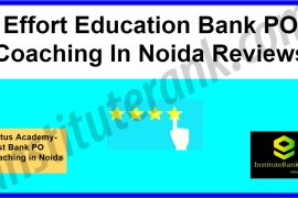Effort Education Bank PO Coaching in Noida Reviews