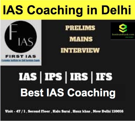 IAS Coaching in Delhi First IAS institute IAS Coaching in Delhi First IAS institute