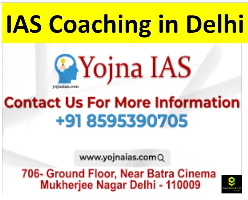 IAS Coaching in Delhi Yojna IAS IAS Coaching in Delhi Yojna IAS