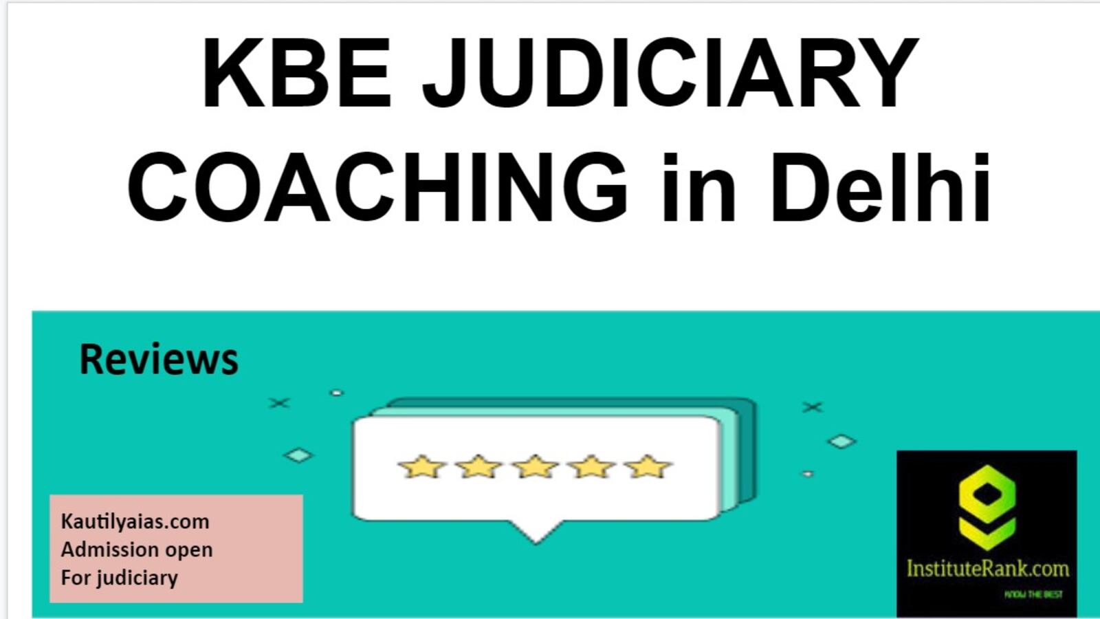KBE Judiciary Coaching in Delhi Reviews