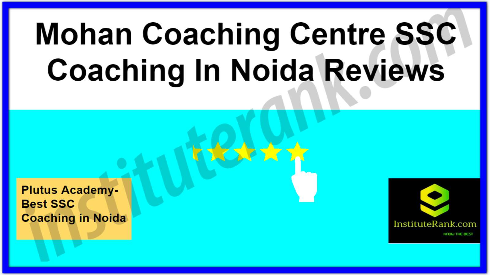 Mohan Coaching Centre SSC Coaching in Noida reviews