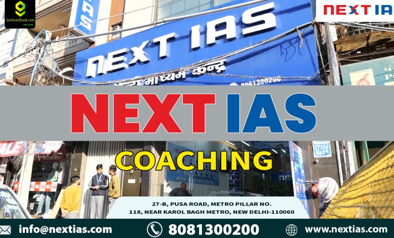 NEXT IAS Coaching in Delhi