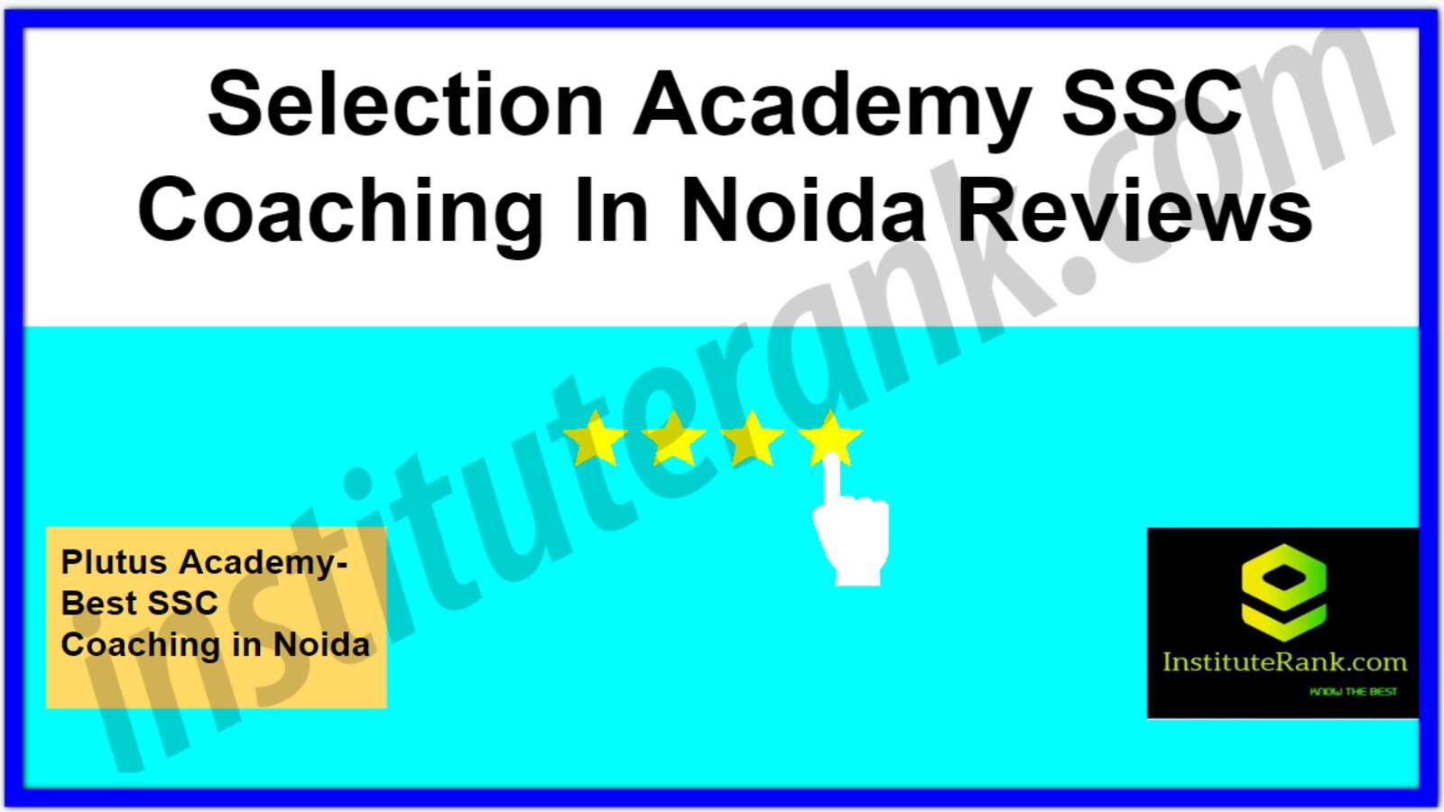 Selection Academy SSC Coaching in Noida Reviews