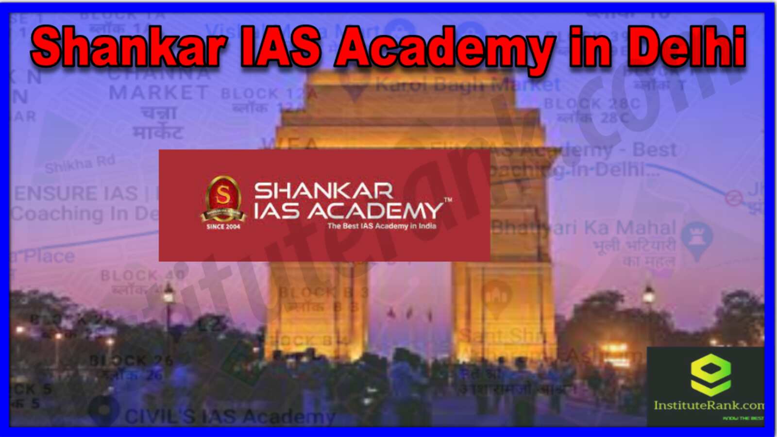 Shankar IAS Academy in Delhi