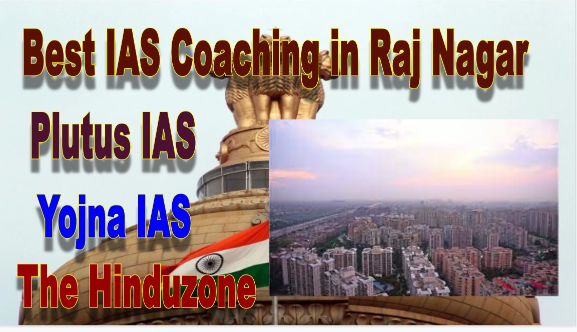 best ias coaching center in Raj Nagarbest ias coaching center in Raj Nagar