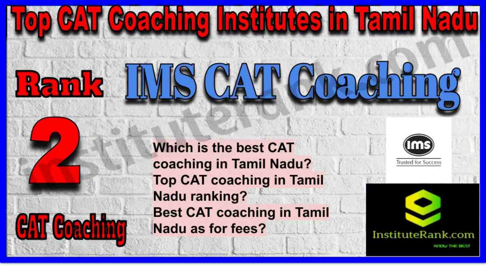 Rank 2. IMS CAT Coaching in Tamil Nadu