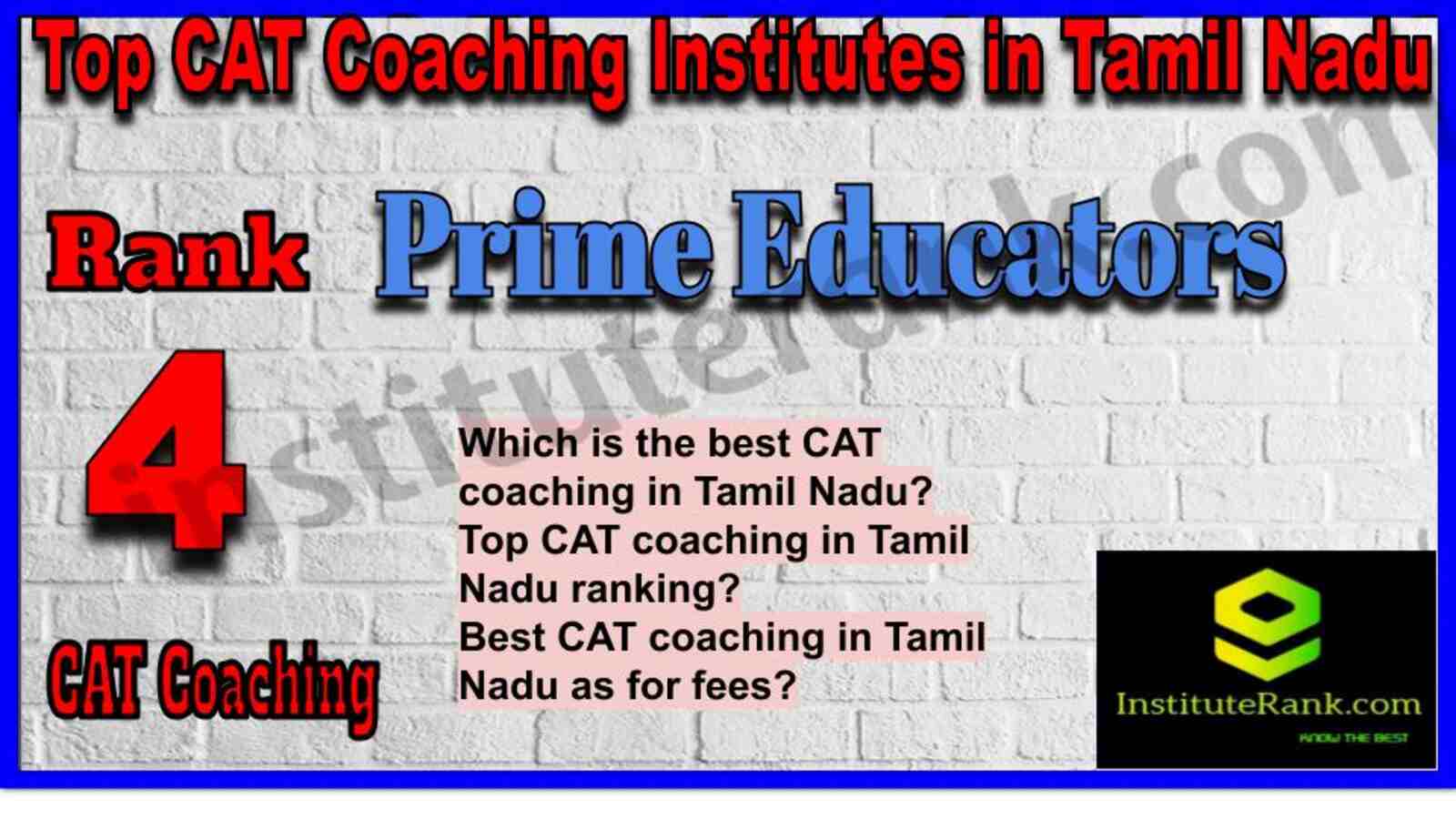 Rank 4. Prime Educators CAT coaching institute in Tamil Nadu