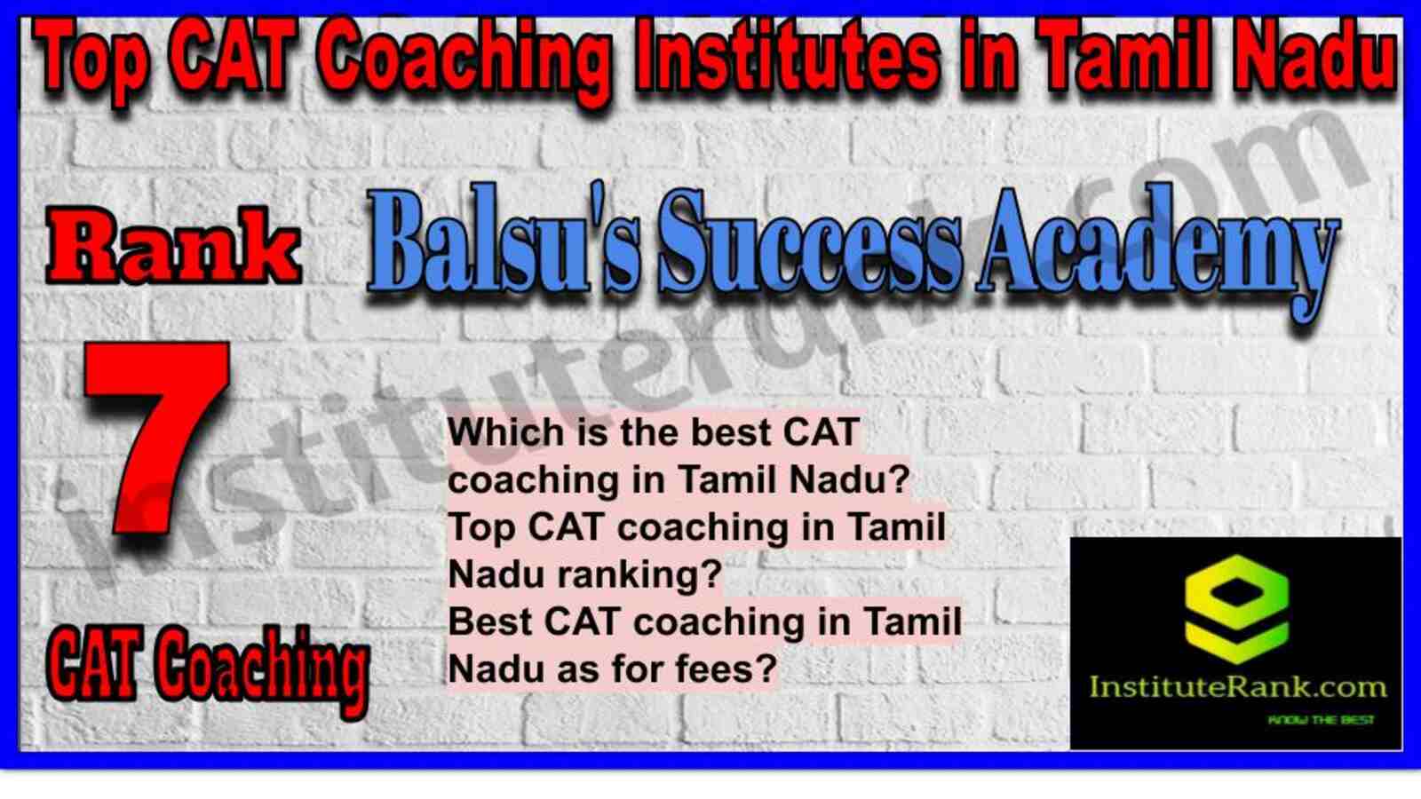 Rank 7. Balsu's Success Academy CAT Coaching in Tamil Nadu