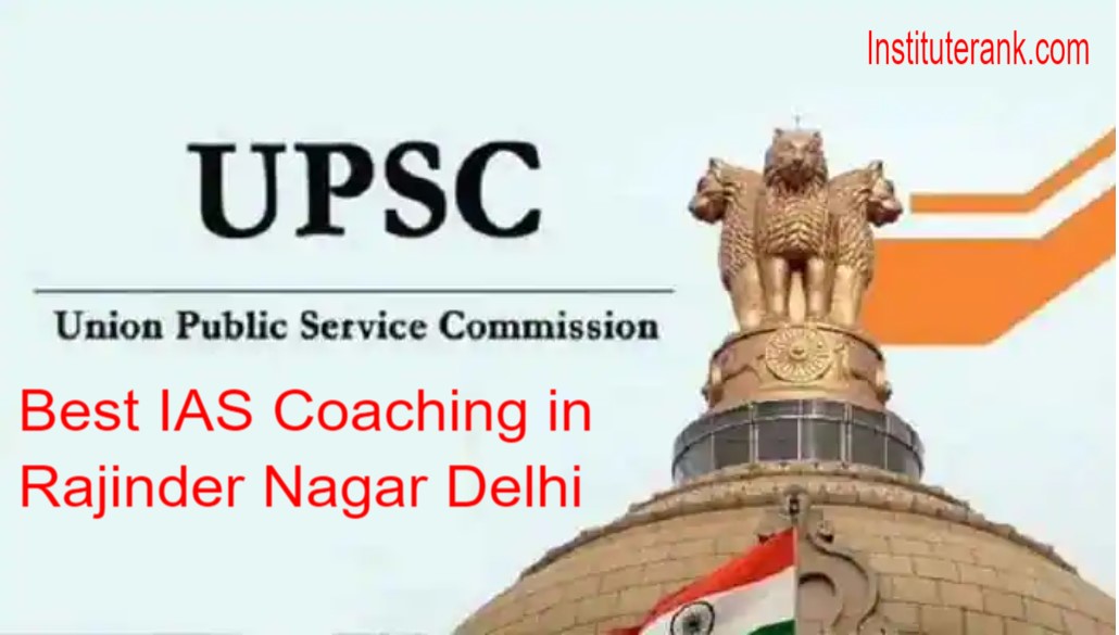 Best IAS Coaching in rajinder nagar