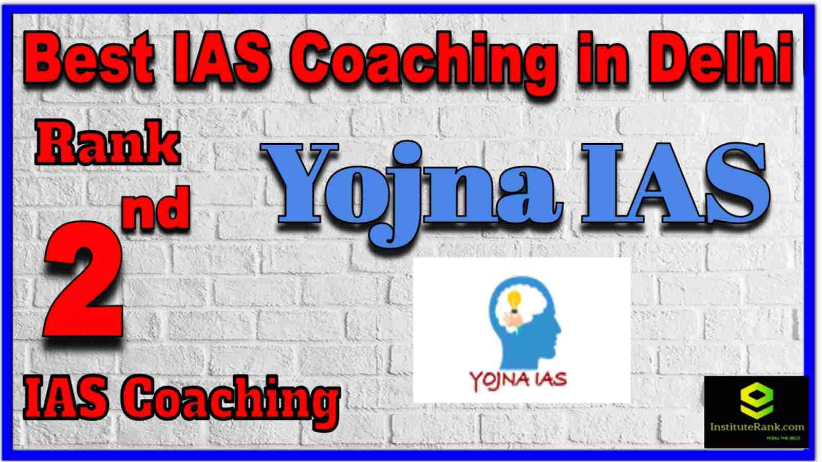 Rank 2 Best IAS Coaching in Delhi