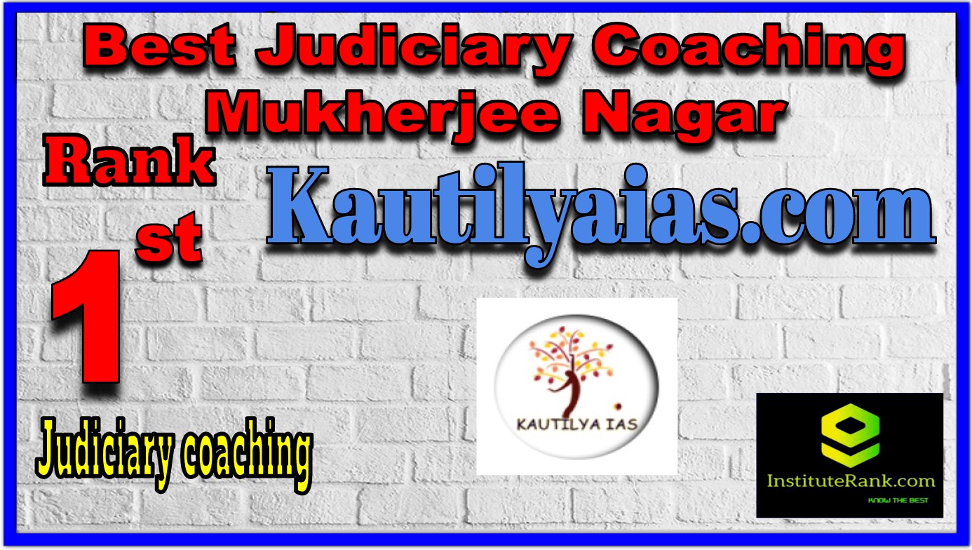 Best Judiciary coaching in mukherjee nagar