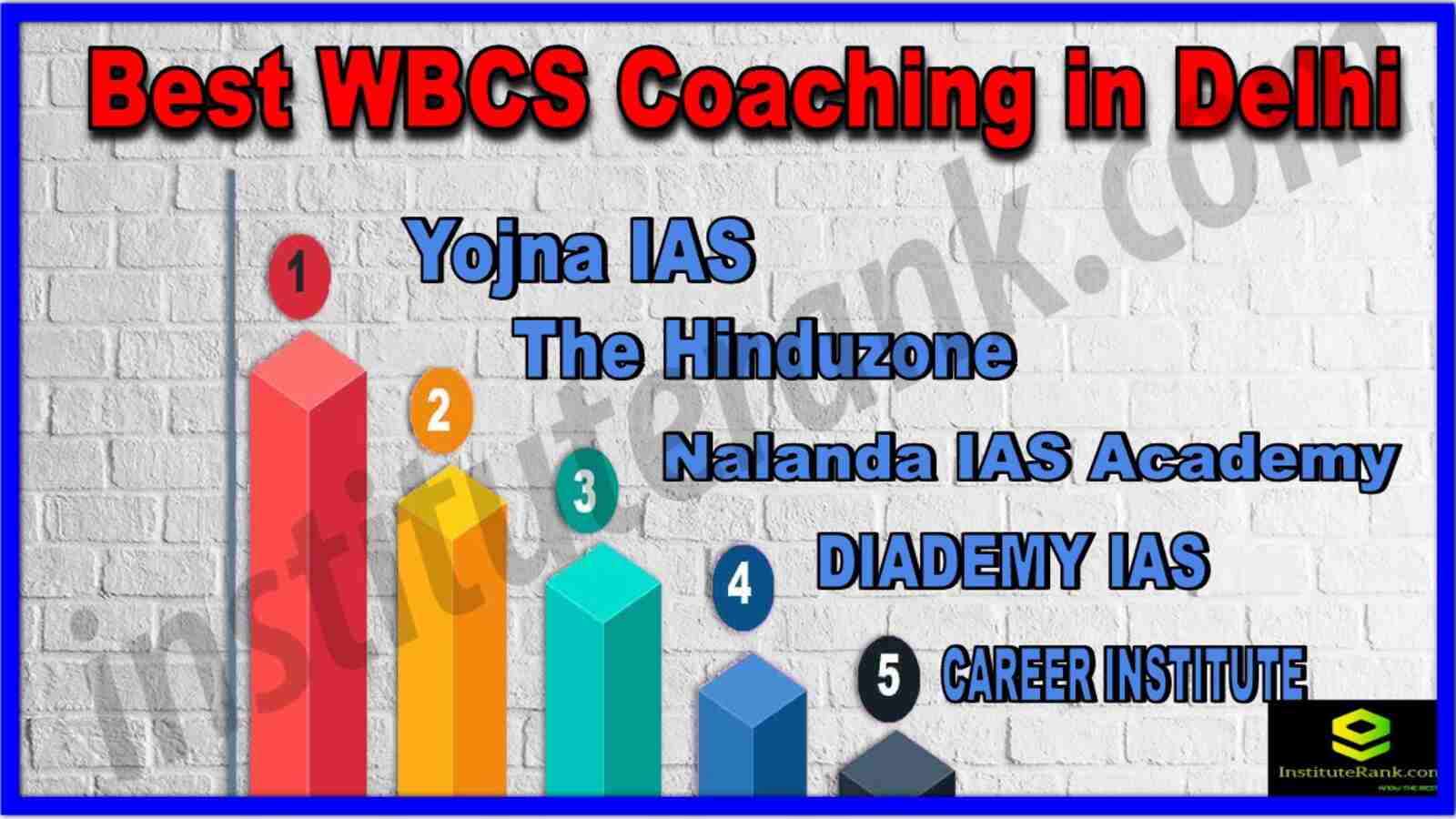 Best WBCS Coaching in Delhi
