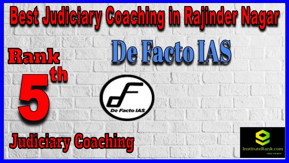 De Facto IAS Best Judiciary Coaching in Rajinder Nagar