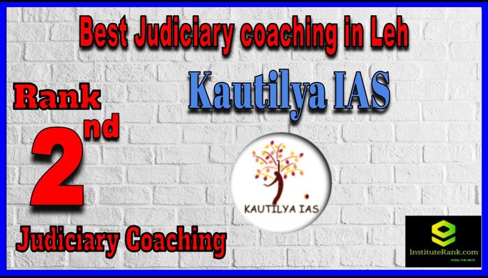 Kautilya IAS Judiciary Coaching in Leh