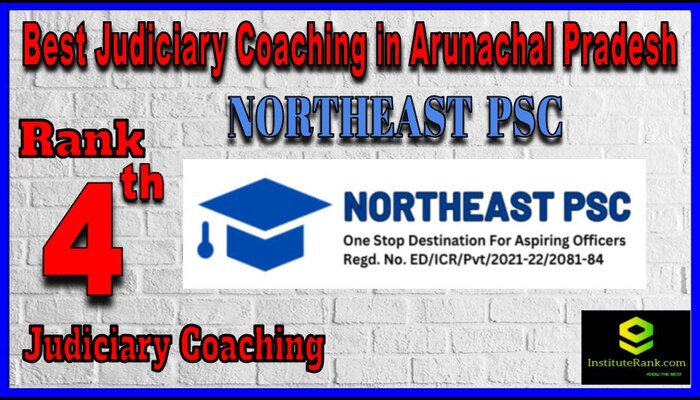 NorthEast PSC Judiciary Coaching in Arunachal Pradesh