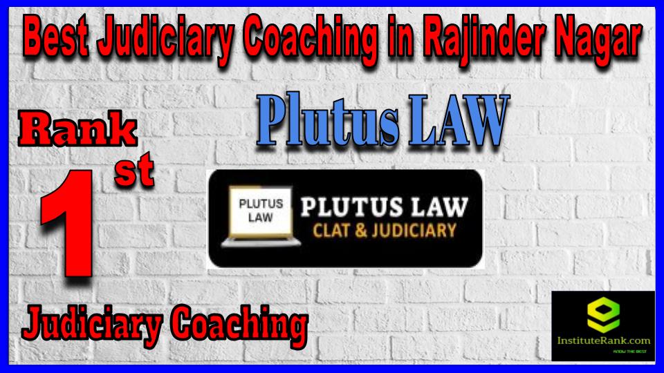 Plutus LAW Best Judiciary Coaching in Rajinder Nagar