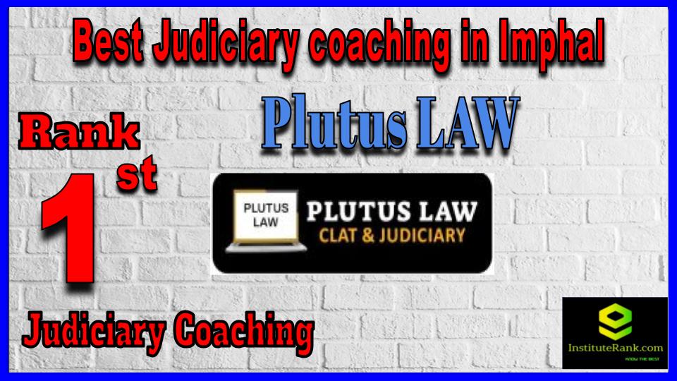 Plutus LAW Best Judiciary coaching in Imphal