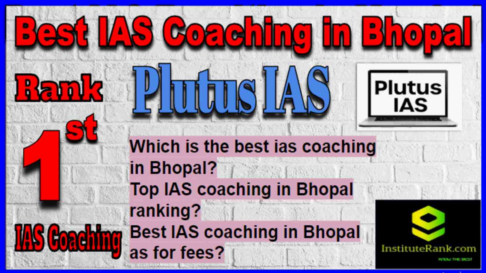Rank 1 Best IAS Coaching in Bhopal, Rank 1 Top IAS Coaching in Bhopal Rank 1 Best IAS Coaching in Bhopal