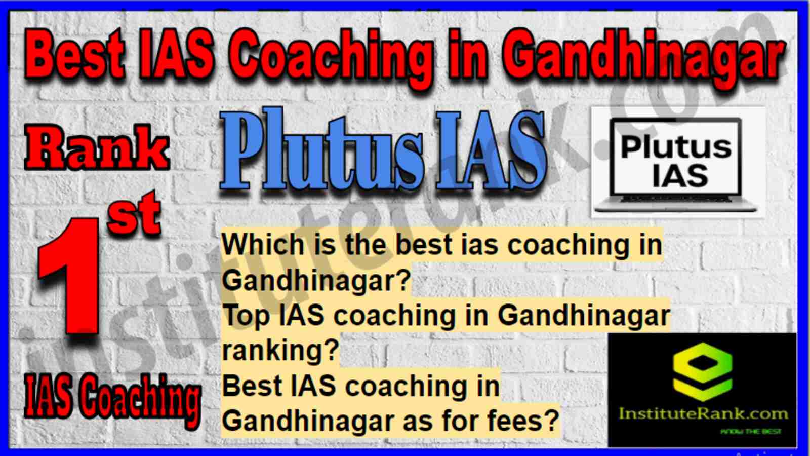 Rank 1 Best IAS Coaching in Gandhinagar