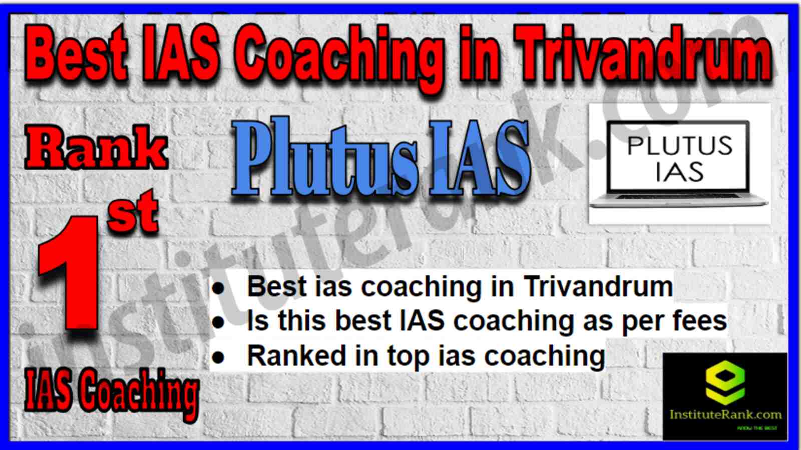 Rank 1 Best IAS Coaching in Trivandrum Rank 1 Best IAS Coaching in Trivandrum