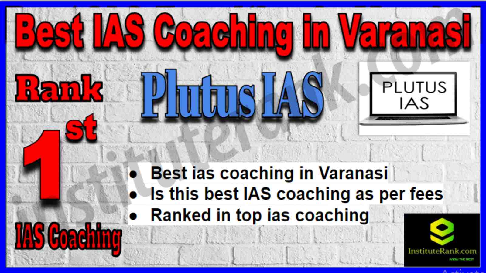 Rank 1 Best IAS Coaching in Varanasi Rank 1 Best IAS Coaching in Varanasi