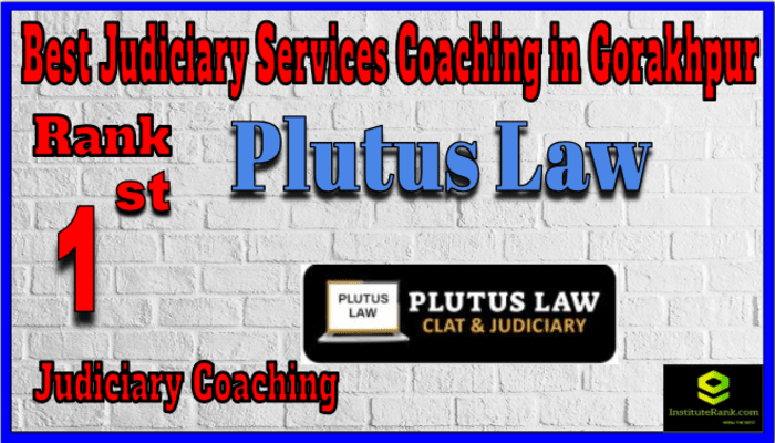 Rank 1. Plutus Law Best Judiciary Services Coaching in Gorakhpur Rank 1. Plutus Law Best Judiciary Services Coaching in Gorakhpur