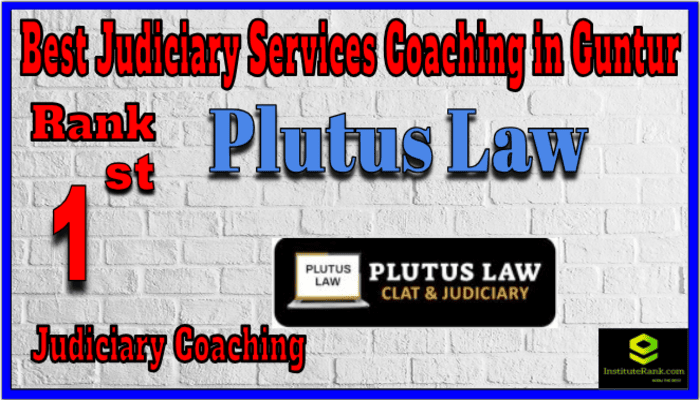 Rank 1. Plutus Law Best Judiciary Services Coaching in Guntur Rank 1. Plutus Law Best Judiciary Services Coaching in Guntur